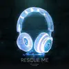 Shake Music - Rescue Me (9D Audio) - Single