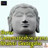 L.N. Shastry - Shree Gommateshwarana Bhakti Geetegalu